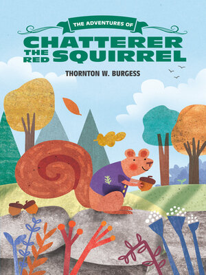 cover image of Adventures of Chatterer the Red Squirrel
